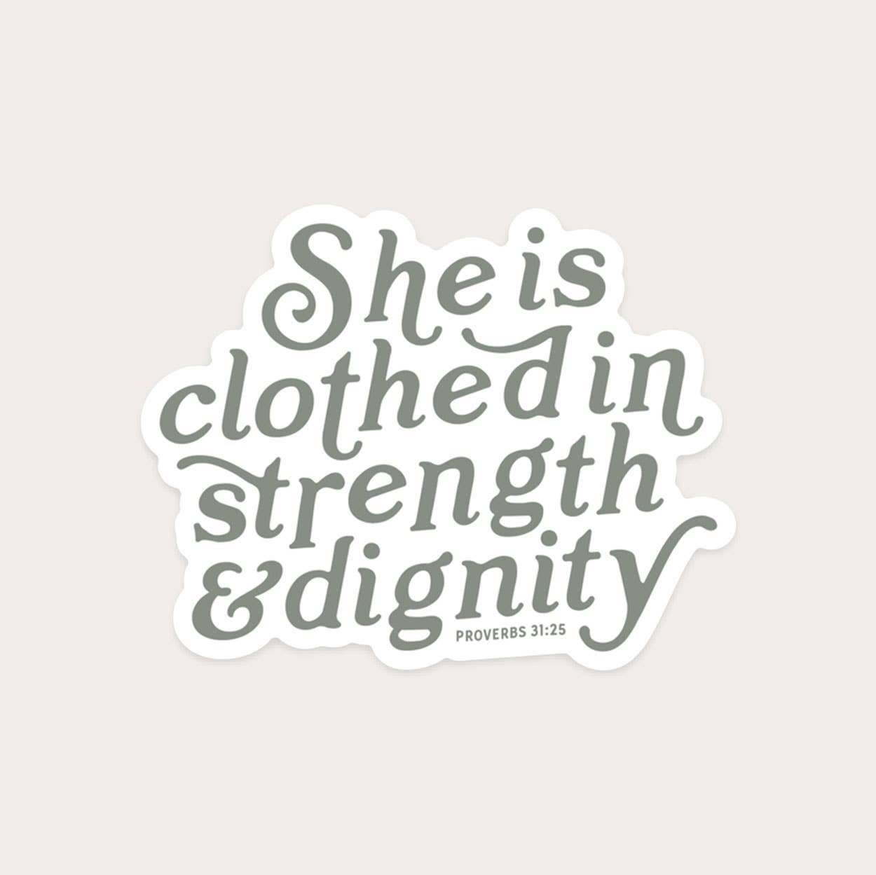Strength & Dignity Sticker