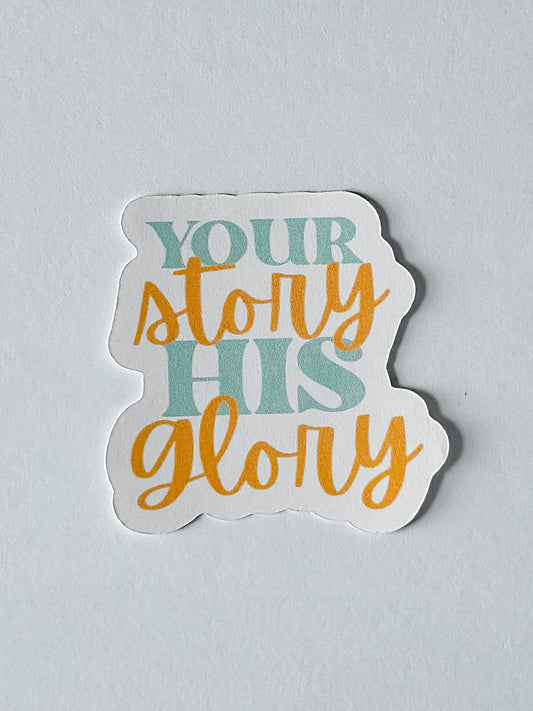 Your Story, His Glory Sticker