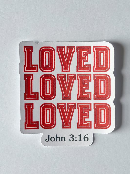 LOVED Sticker