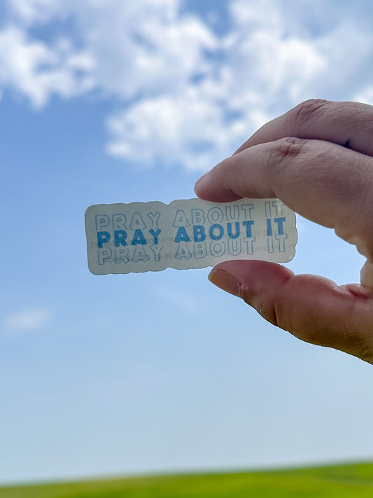 Pray About It Sticker