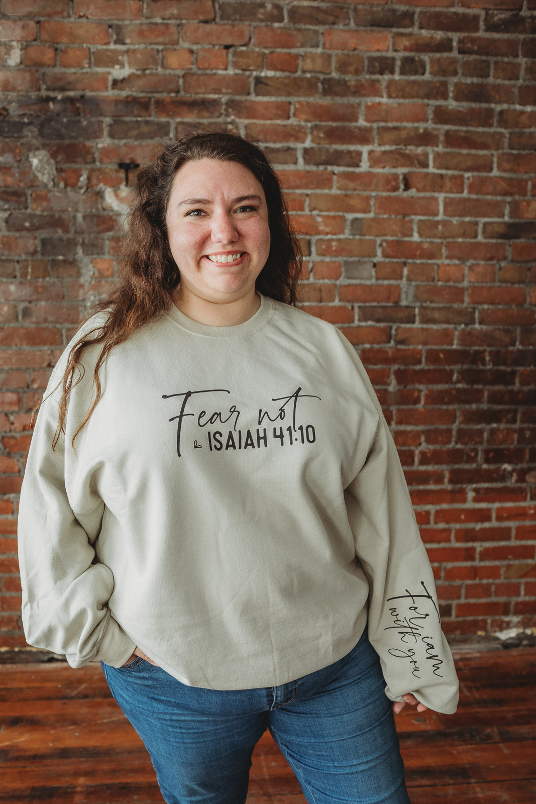 Fear Not Isaiah 41:10 Sweatshirt