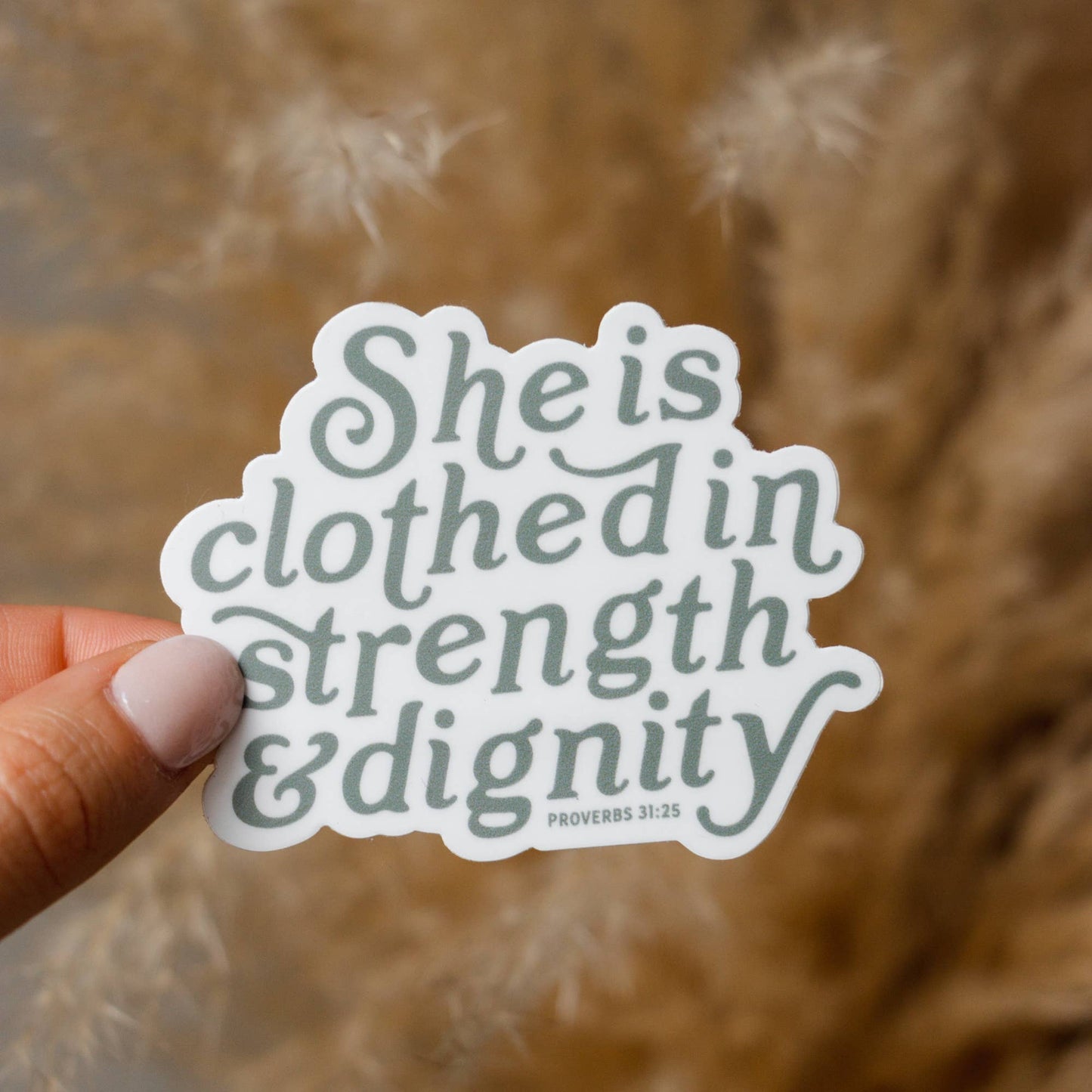 Strength & Dignity Sticker